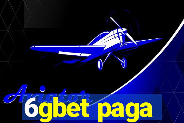 6gbet paga